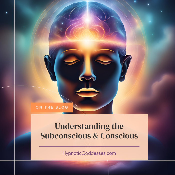 Understanding the Subconscious and Conscious